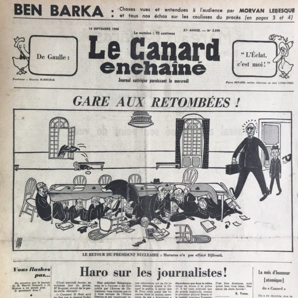 Couac ! | N° 2395 du Canard Enchaîné - 14 Septembre 1966 | Chroniques de la Cour, d’André Ribaud - Retour du Roi fission accomplie - Ici, chronique portant uniquement sur les tests de fission nucléaire réalisés fin juillet 1966 avec succès. Naturellement, le journal étant définitivement contre l’arme nucléaire, l’article reprend des arguments en défaveur de cette arme: inutile, moins puissante que ses homologues étrangers, belliqueuse, etc. | 2395