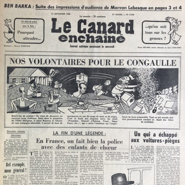 Couac ! | N° 2396 du Canard Enchaîné - 21 Septembre 1966 | Chroniques de la Cour, d’André Ribaud - Incivique absence du Roi de Colombey - Affaire du conseil d’échevinage de Colombey (De Gaulle ne s’y est pas rendu) — Défection du Roi — Querelles variées, mais chaudes, dans le ministère sur les gardes talons rouges (calcul politique en vue des élections législatives) — Plaintes de Pompidou au Roi (le premier n’a pas aimé lesdits calculs) — Picotéries particulières avec Pisani-Ferry (Ce dernier voulait l’Anjou, pas Pompidou) - | 2396