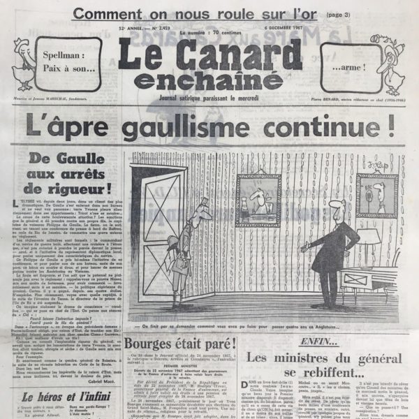 Couac ! | N° 2459 du Canard Enchaîné - 6 Décembre 1967 | Nos Exemplaires du Canard Enchaîné sont archivés dans de bonnes conditions de conservation (obscurité, hygrométrie maitrisée et faible température), ce qui s'avère indispensable pour des journaux anciens. | 2459