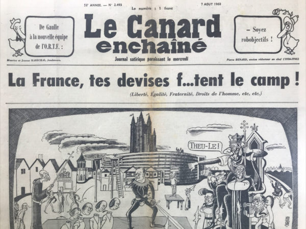 Couac ! | N° 2493 du Canard Enchaîné - 7 Août 1968 | Nous en avons ras le bol ! par R. Tréno - Tréno exprime une indignation vive face aux injustices et aux abus de pouvoir présents dans la société française contemporaine. Il critique sévèrement les pratiques répressives des autorités, notamment à l'égard des jeunes vendeurs de journaux, des étrangers et des militants de gauche. Il souligne les contradictions entre les discours officiels sur les droits de l'homme et les actions du gouvernement, dénonçant le traitement scandaleux réservé à ceux qui cherchent simplement à exercer leur droit à la libre expression et à la protestation pacifique. Tréno met en lumière les mesures répressives prises par le gouvernement, telles que les sanctions arbitraires contre les grévistes, la surveillance étroite de la presse et la répression des manifestations politiques. Il souligne également l'impunité dont jouissent certains groupes, comme les néo-fascistes, par rapport aux militants de gauche, qui sont soumis à des poursuites judiciaires sévères. En résumé, il dénonce une atmosphère de répression croissante en France, où les droits fondamentaux sont bafoués et où l'injustice règne en maître. Il appelle à une prise de conscience collective et à une action pour défendre les principes démocratiques et les libertés individuelles, mettant en garde contre les dérives autoritaires qui menacent la société. | 2493