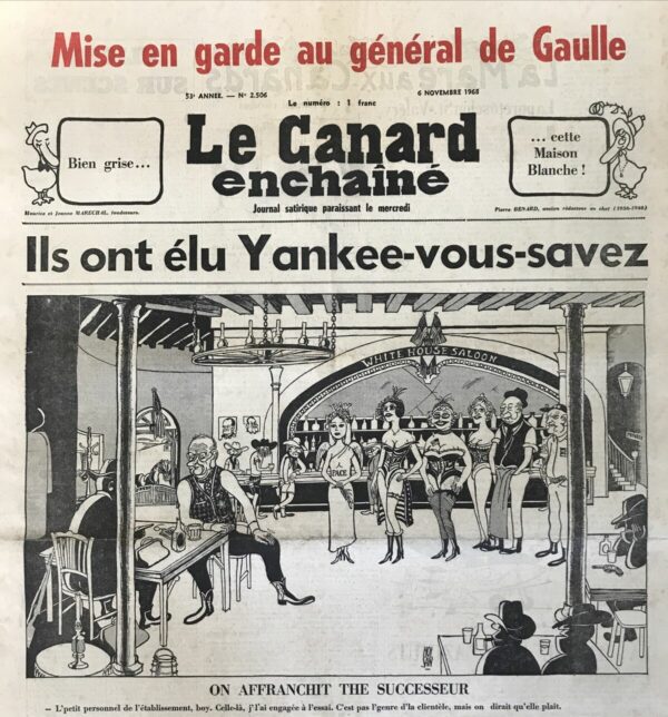 Couac ! | N° 2506 du Canard Enchaîné - 6 Novembre 1968 | Nos Exemplaires du Canard Enchaîné sont archivés dans de bonnes conditions de conservation (obscurité, hygrométrie maitrisée et faible température), ce qui s'avère indispensable pour des journaux anciens. | 2506 e1679124452360