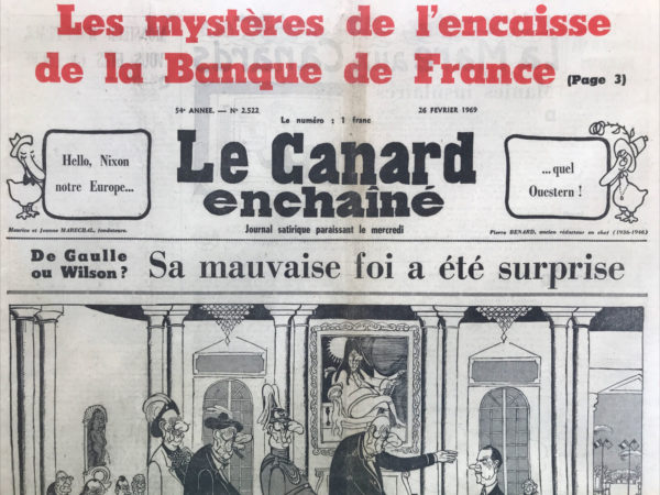 Couac ! | N° 2522 du Canard Enchaîné - 26 Février 1969 | Nos Exemplaires du Canard Enchaîné sont archivés dans de bonnes conditions de conservation (obscurité, hygrométrie maitrisée et faible température), ce qui s'avère indispensable pour des journaux anciens. | 2522