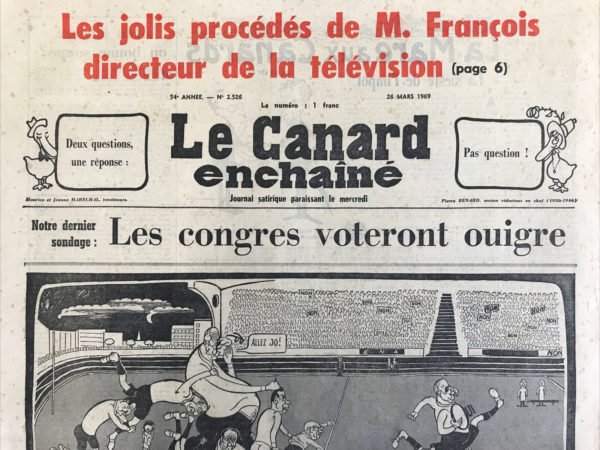 Couac ! | N° 2526 du Canard Enchaîné - 26 Mars 1969 | Nos Exemplaires du Canard Enchaîné sont archivés dans de bonnes conditions de conservation (obscurité, hygrométrie maitrisée et faible température), ce qui s'avère indispensable pour des journaux anciens. | 2526