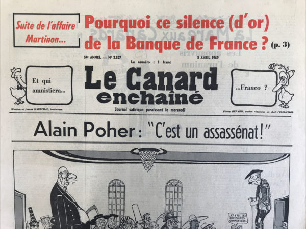 Couac ! | N° 2527 du Canard Enchaîné - 2 Avril 1969 | Nos Exemplaires du Canard Enchaîné sont archivés dans de bonnes conditions de conservation (obscurité, hygrométrie maitrisée et faible température), ce qui s'avère indispensable pour des journaux anciens. | 2527