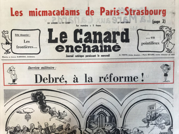 Couac ! | N° 2587 du Canard Enchaîné - 27 Mai 1970 | Nos Exemplaires du Canard Enchaîné sont archivés dans de bonnes conditions de conservation (obscurité, hygrométrie maitrisée et faible température), ce qui s'avère indispensable pour des journaux anciens. | 2587