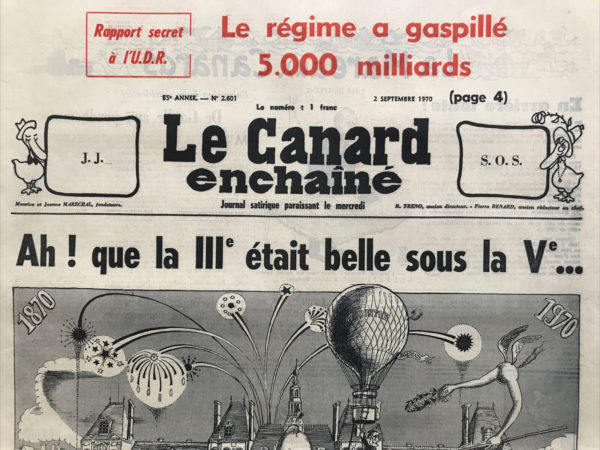 Couac ! | N° 2601 du Canard Enchaîné - 2 Septembre 1970 | Nos Exemplaires du Canard Enchaîné sont archivés dans de bonnes conditions de conservation (obscurité, hygrométrie maitrisée et faible température), ce qui s'avère indispensable pour des journaux anciens. | 2601