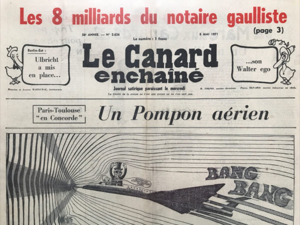 Couac ! | N° 2636 du Canard Enchaîné - 5 Mai 1971 | LE SOUFFLE AU COEUR (LE SECOND SOUFFLE DE LOUIS MALLE) - "LE CHAT" DE PIERRE GRANIER DEFERRE, SIMONE SIGNORET ET JEAN GABIN PAR POL FERJAC - "SHOW REGINE", PORTRAIT DE REGINE PAR VAZQUEZ DE SOLA - LE THEATRE PAR PHILIPPE TESSON: FEYDEAU OK GUITRY KO | 2636