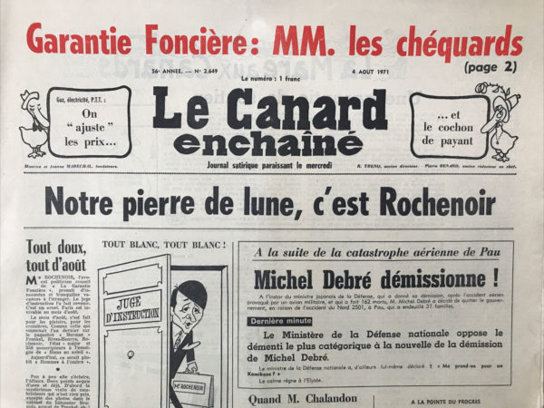 Couac ! | N° 2649 du Canard Enchaîné - 4 Août 1971 | Nos Exemplaires du Canard Enchaîné sont archivés dans de bonnes conditions de conservation (obscurité, hygrométrie maitrisée et faible température), ce qui s'avère indispensable pour des journaux anciens. | 2649