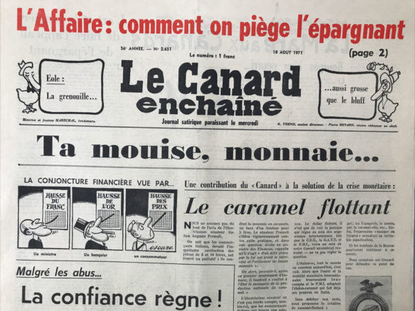 Couac ! | N° 2651 du Canard Enchaîné - 18 Août 1971 | Nos Exemplaires du Canard Enchaîné sont archivés dans de bonnes conditions de conservation (obscurité, hygrométrie maitrisée et faible température), ce qui s'avère indispensable pour des journaux anciens. | 2651