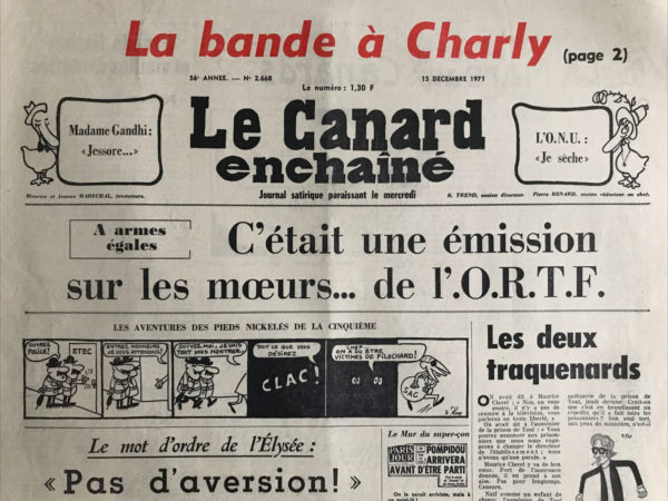 Couac ! | N° 2668 du Canard Enchaîné - 15 Décembre 1971 | Nos Exemplaires du Canard Enchaîné sont archivés dans de bonnes conditions de conservation (obscurité, hygrométrie maitrisée et faible température), ce qui s'avère indispensable pour des journaux anciens. | 2668