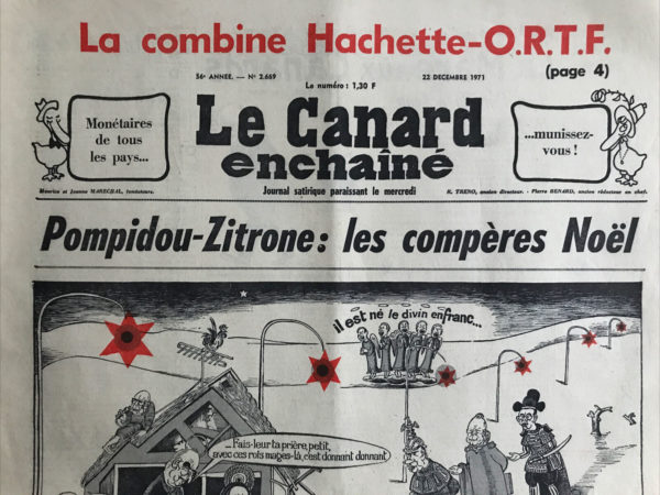 Couac ! | N° 2669 du Canard Enchaîné - 22 Décembre 1971 | Nos Exemplaires du Canard Enchaîné sont archivés dans de bonnes conditions de conservation (obscurité, hygrométrie maitrisée et faible température), ce qui s'avère indispensable pour des journaux anciens. | 2669