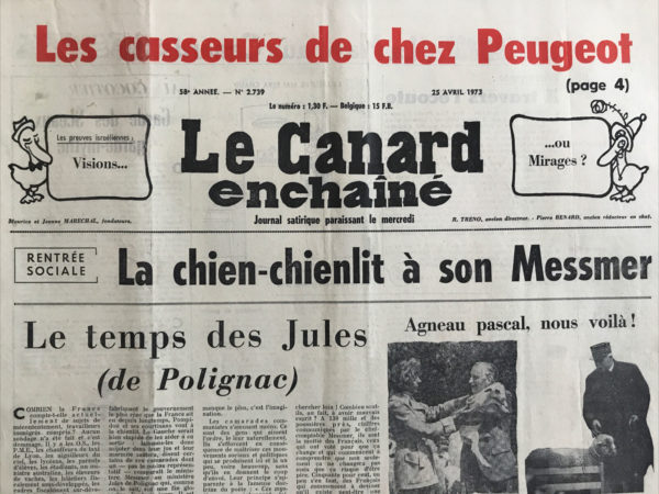 Couac ! | N° 2739 du Canard Enchaîné - 25 Avril 1973 | Les casseurs de chez Peugeot - Rentrée sociale : la chien-chienlit à son Messmer - Royer, saint patron du travail noir - Peugeot : les gorilles du Lion - Cinéma : Le limier, de Joseph Mankiewicz, avec Laurence Olivier et Michael Caine - Watergate ou le tout-à-l'écoute - | 2739