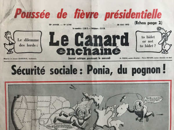 Couac ! | N° 2744 du Canard Enchaîné - 30 Mai 1973 | Sécurité sociale : Ponia, du pognon ! - Le dernier Salon où l'on palpe : Trafic d'armes ...et d'influences - Bifteck de pétrole : Un arôme de Fos septique - Ils n'en ont pas qu'en Angleterre : Les glands de ce monde - Les grands courants de la pensée contemporaine : Le néo-romantisme pompidolien - Cinéma : L'épouvantail de Jerry Schatzberg, avec Gene Hackman, Al Pacino - | 2744