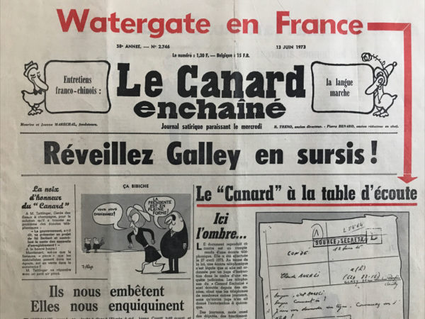 Couac ! | N° 2746 du Canard Enchaîné - 13 Juin 1973 | Watergate en France - Le "Canard" à la table d'écoute - Mulhouse : les pots de vin d'Alsace - L'après-midi d'un magnétophone : comment le pouvoir vous écoute - Marie-France aux longues oreilles - Franco - Cinéma : Na ! (quand Martin fait le Jacques) - Pour Guichard : ceinture obligatoire, pour Galley : ceinturon de rigueur - | 2746