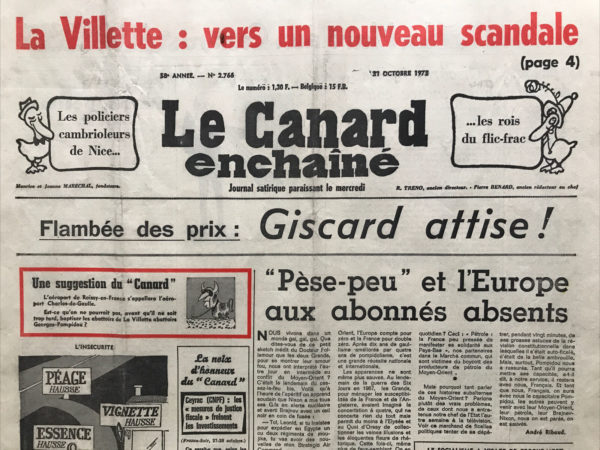 Couac ! | N° 2766 du Canard Enchaîné - 31 Octobre 1973 | La Villette : vers un nouveau scandale - Giscard patauge dans les saintes huiles - O.R.T.F. Piège à trou - Encore plus saignant qu'ils le disent : La Villette : une note réelle de 300 milliards - ratatouille niçoise au poulet - Cinéma : "DEUX HOMMES DANS LA VILLE", JOSE GIOVANNI - "LES AVENTURES DE RABBI JACOB" - Théâtre: "LA DISPUTE" CONRAD LORENZ CHEZ MARIVAUX, PATRICE CHEREAU - | 2766