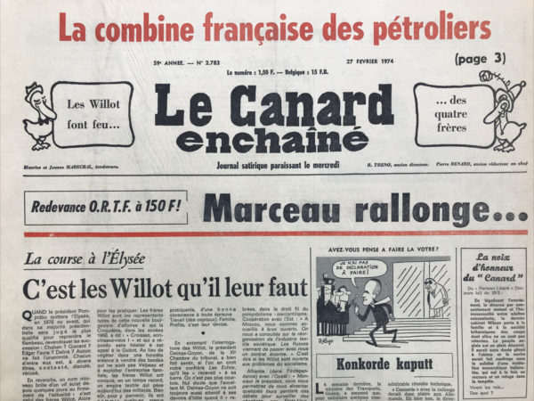 Couac ! | N° 2783 du Canard Enchaîné - 27 Février 1974 | La combine française des pétroliers - C'est les Willot qu'il leur faut - Messmer - Giscard - Chaban - 45 ans de butin respectueux (de la loi) - De la D.S.T. à la Destapo - M.L.F. comme dans maléfice - Le formidable bordel de l'édition française - | 2783