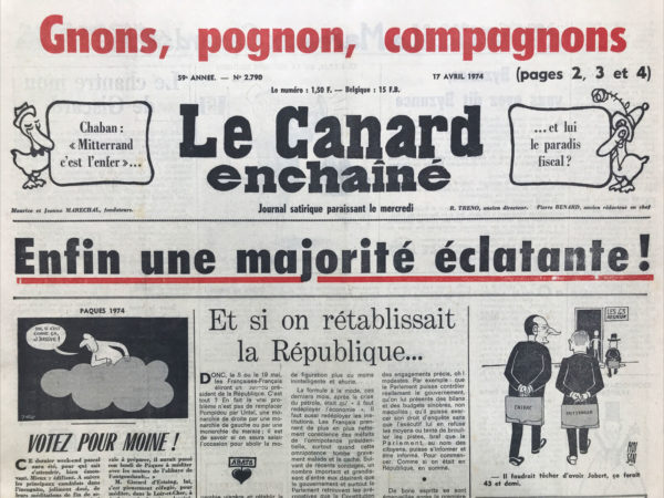 Couac ! | N° 2790 du Canard Enchaîné - 17 Avril 1974 | Et si on rétablissait la République..., par André Ribaud - Dans cet article, André Ribaud critique le système politique français, dénonçant les dérives du pouvoir présidentiel et la domination de l'exécutif sur le Parlement. Il exprime le besoin urgent de restaurer les principes républicains, remettant en question le culte de la personnalité présidentielle et appelant à un retour à une gouvernance démocratique. Ribaud souligne la nécessité de renforcer le contrôle parlementaire sur le gouvernement et de rétablir l'équilibre des pouvoirs, s'opposant à la concentration excessive de pouvoir entre les mains du président et de son entourage. En évoquant le risque de tomber dans un "gaullianisme" après le gaullisme, Ribaud met en garde contre toute forme d'autoritarisme et plaide pour une démocratie plus transparente et participative. En somme, l'article met en avant l'importance de restaurer les valeurs républicaines pour garantir un système politique équilibré et démocratique en France. | 2790