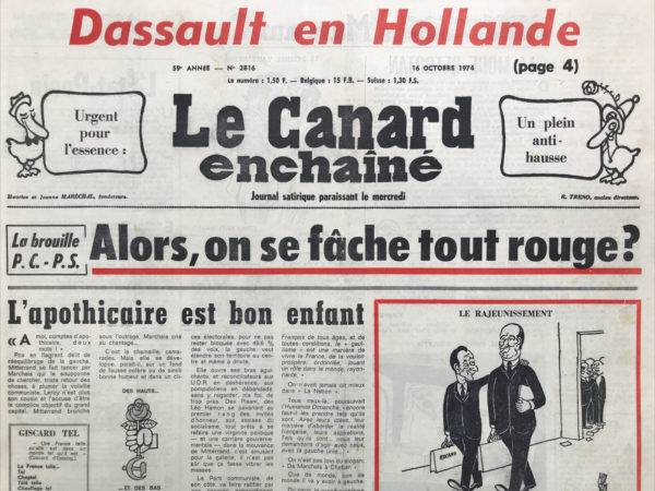 Couac ! | N° 2816 du Canard Enchaîné - 16 Octobre 1974 | Dassault en Hollande - la brouille PC PS : alors, on se fâche tout rouge ? - L'apothicaire est bon enfant - mieux que l'uniforme : l'unisexe - vive les cols blancs casseurs ! Debré contre l'avortement - Jobert se penche sur son futur antérieur - l'état Ponia - le roi fainéant - la rose au poing sur la gueule - service militaire : Giscard met à côté de la planque - Marseille : la crèche à Joseph - chats peu fourrés - Dassault à l'assaut du marché  : mirage et fromage de Hollande – Giscard, tes harkis ! Les gangs de l'industrie pharmaceutique - bidasse met en péril notre redressement économique - les insectivores - flic-flac à Sceaux - guerre du pétrole : les casinos dans la ligne d'émir - | 2816