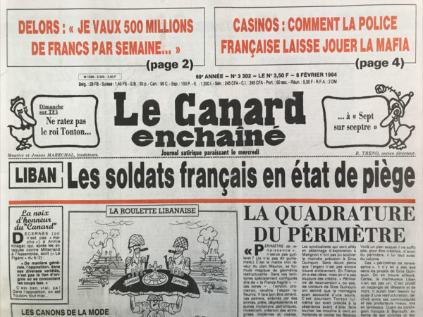 Couac ! | N° 3302 du Canard Enchaîné - 8 Février 1984 | Casinos : comment la police française laisse jouer la mafia - vous êtes trop bon monsieur Marcellin ! Liban : les soldats français en état de piège - Chômage : des chiffres que le gouvernement ignore - les malformations de la formation - Faux débat sur l'affaire Paris Match  : les vraies sources d'une incarcération - Publicité télé : les corsaires des îles - En présence du maire de Paris Bercy, Yvan Audouard a inauguré le POPB - Théâtre : la femme assise, au théâtre des mathurins- Inouï : La Suisse  s'offre une crise ministérielle - | 3302