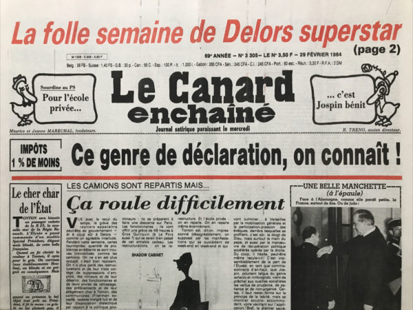 Couac ! | N° 3305 du Canard Enchaîné - 29 Février 1984 | Sourdine au PS  : pour l'école privée ... C'est Jospin bénit - Quand Hernu retire nos forces d'interposition - Après les bouchons, la négociation sur le gazole  : pas trop de carbure pour les routiers - Renault sort une super tire  : La R 25 - Les comptes drolatiques de Renault - hersant : le dernier coup du père « France-Soir » - Grâces médicales  : Badinter veut un 3e tour - Terrorisme : des voies romaines passant par Paris... « Blonde connexion » sur la Côte d'Azur  : relations intimes Franco saoudiennes - Cinéma : un amour de Swann ( figures de Proust ) - | 3305