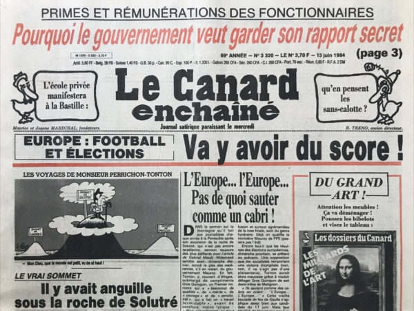 Couac ! | N° 3320 du Canard Enchaîné - 13 Juin 1984 | Primes et rémunérations des fonctionnaires : pourquoi le gouvernement veut garder son rapport secret - Le vrai sommet : il y avait anguille sous la roche de Solutré - Bernadette Chirac : « Paris, c'est moi !  » - Vendetta du FLNC à Ajaccio : les flingués avaient flairé les flingueurs - grand patron grand groupe et petites astuces comptables : Le PDG de la CGE on a bien mérité ses 280 briques de salaire - L'attentat chez Pierre Péan - mystères du trafic : Les Iraniens s'arment en Suisse… - L'annulation d'un mariage princier provoque une affaire d'état au Vatican : Jean-Paul II  et Lustiger s'occupent de Caroline chérie - Un bâtisseur méconnu au RPR : des élus chiraquiens se jettent la Pierre - vol d'œuvres d'art : un commissaire-priseur un peu trop amateur – Attali, Dieu et les autres - | 3320