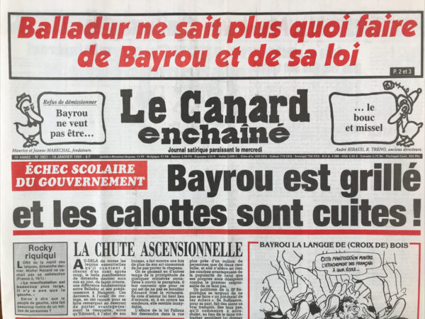 Couac ! | N° 3821 du Canard Enchaîné - 19 Janvier 1994 | Échec scolaire du gouvernement : Bayrou est grillé et les carottes sont cuites- Balla se couche plus vite que son ombre - comment ballamou s'est enfoncé dans les sables du Golfe- les suisses chocolat et pas contents- L'église met aussi la main sur la sécu- la nouvelle guerre d'Algérie mise sur écoutes - des trafiquants de drogue sauvés par une overdose de procédures- cadeaux et hurlements pour la Corse- Jean-Louis Debré, la noix de son maître : le porte-parole de Chirac aime faire parler la poudre, mais il ne l'a pas inventée- cinéma : kika(Grimes et délits), Almodovar- | 3821