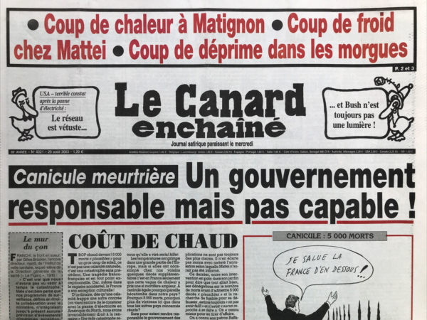 Couac ! | N° 4321 du Canard Enchaîné - 20 Août 2003 | Nos Exemplaires du Canard Enchaîné sont archivés dans de bonnes conditions de conservation (obscurité, hygrométrie maitrisée et faible température), ce qui s'avère indispensable pour des journaux anciens. | 4321