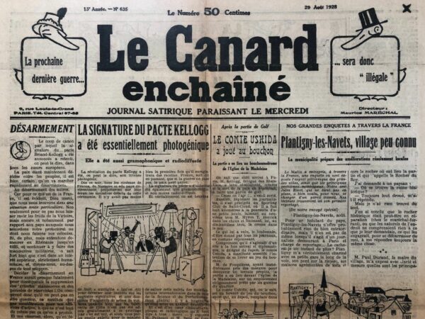 Couac ! | N° 635 du Canard Enchaîné - 29 Août 1928 | Désarmement - Le pacte de paix et de désarmement Briand-Kellogg est signé ! Le Canard s'insurge devant pareille hypocrisie, la France donnant tous les signes d'un désarmement, mais uniquement pour les autres... | 635 1