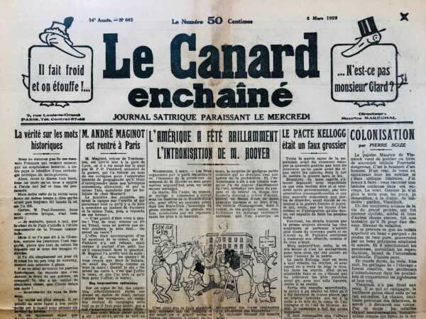 Couac ! | N° 662 du Canard Enchaîné - 6 Mars 1929 | Colonisation, par Pierre Scize - La France connut deux empires coloniaux. Le premier, issu des conquêtes monarchiques à partir du XVIème siècle, perd, au profit de l'Angleterre, une grande partie de ses territoires (la Nouvelle-France notamment, soit presque la moitié du continent nord-américain !), suite à la guerre de Sept Ans (1756-1763). Il disparaît presque entièrement sous le Premier Empire, avec la vente de la Louisiane en 1803. A l'origine, il s'agissait de rivaliser avec le puissant empire austro-espagnol, d'une part, et de propager la foi chrétienne d'autre part. Le second se constitue à compter de 1830 et s'achève en 1962, composé surtout de régions d'Afrique, d'Asie et d'Océanie. A son apogée, en 1939, il s'étend sur ~ 12 millions de km2 (soit 22 fois la superficie de la France métropolitaine), où vivent près de 70 millions de personnes. Il s'appuie, particulièrement sous le régime républicain, sur l'idée de "mission civilisatrice", ce qui signifie imposer à ces populations non-européennes, qualifiées de païennes, de sauvages ou de barbares, une langue, des lois, des institutions, des mœurs du pays civilisé (et civilisateur). Le Canard enchaîné a dénoncé sans relâche le colonialisme, quelle qu'en soit la raison ou la forme. Ainsi, dans ce numéro 662 du 6 mars 1929, Pierre Scize (1894-1956) signe un long article sur les crimes et méfaits de la colonisation. Il évoque "Terre d'ébène", ouvrage d'Albert Londres qui vient de paraître et dont le sous-titre, "la traite des noirs", est sans équivoque, critiquant les maltraitances infligées aux populations locales et la forte ségrégation raciale qui y règne. "Il faut lire le livre de Londres. Il a du sang presque à toutes les pages. Il fait monter le rouge au front de ses lecteurs. Il étreint le cœur. On y voit de quels sacrifices se paye l'établissement en Afrique d'un fantôme de civilisation. On y entend gémir le noir sous la chicotte. On entend les râles des tireurs de bois. On perçoit le halètement des porteurs sur les pistes". À un administrateur colonial, dégoûté et honteux, qui lui avait confié : "C'est affreux. Mais avant la conquête, c'était pire. La traite, l'esclavage, la fantaisie des tyranneaux de village, les féticheurs, les cruels despotes qui massacraient impunément la population, l'anthropophagie, les supplices, les crimes rituels, la maladie, la saleté, tout s'acharnait sur ces misérables. Ne croyez pas que nous ayons transformé un eden en enfer. Ça n'est pas vrai. Nous avons, de l'enfer, fait un purgatoire", Scize répond en conclusion de son article : "Voire ! Et quand cela serait ! Au nom de quelle mystique avons-nous remplacé le traitant par le concessionnaire, le féticheur par le chaouch, le crime rituel par les travaux forcés, et les dieux sacrificateurs par les conseils d'administration ?". N'oublions pas que, de 1877 à 1937, à Paris, au Jardin d'acclimatation, on a parqué et exhibé, dans des cages ou des enclos, des êtres humains venus d'ailleurs. Un zoo humain, contribuant à la propagation d'idées reçues sur le "sauvage", légitimant l'ordre colonial et popularisant la théorie et la hiérarchie des races et le concept de peuples "inférieurs". SP | 662 rotated