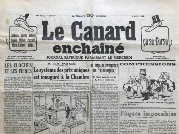 Couac ! | N° 927 du Canard Enchaîné - 4 Avril 1934 | GEORGES SIMENON ou Monsieur de la Police, article de Henri Jeanson - A propos de l'enquête menée par un détective, engagé par Simenon, et chargé de résoudre le mystère autour de la mort d'Albert Prince, ancien conseillé à la cour d'Appel, lui même enquêtant sur les relations de Stavisky. La mare aux Canards : Hommage aux généraux en général et au général Fourtou du Barda en particulier, par  Galtier-Boissière qui signe ici son tout premier article dans le Canard. Il s'agit d'un hommage vraiment très appuyé, et savoureux à l'endroit des généraux et spécialement à l'endroit du général Albert Bardi de Fourtou qui en prend pour son grade, après avoir entre autres fricoté avec Stavisky, Oustric,...   | 927