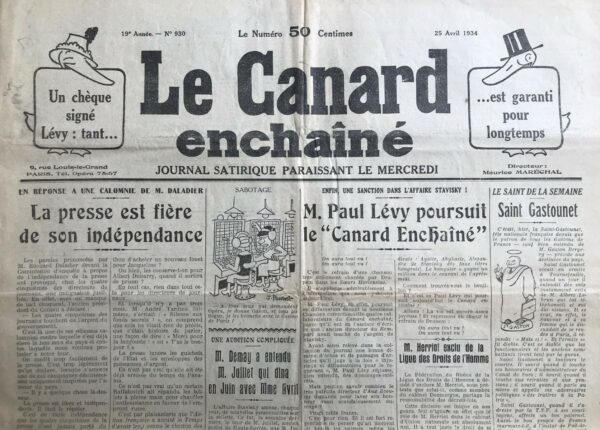 Couac ! | N° 930 du Canard Enchaîné - 25 Avril 1934 | Enfin une sanction dans l'affaire Stavisky ! M. Paul Lévy poursuit le "Canard Enchaîné" - Nombre de titres de presse profitaient de leurs révélations pour faire payer leur silence, ce qui fut le cas de Paul Lévy - patron du Rempart et de Aux écoutes - bénéficiant de quelques largesses de Stavisky, dénoncées par le Canard... Le voyage au bout du "milieu", par Jean Galtier-Boissière - Dans ce passage, JGB évoque le concept du "milieu" dans la société française de l'époque, en mettant en avant le contraste entre les anciennes perceptions romantiques et les réalités contemporaines. L'article commence par une évocation nostalgique des récits sur les apaches et les bas-fonds parisiens, rappelant l'attrait des jeunes pour les exploits des criminels célèbres. Il décrit ensuite ses propres expériences d'exploration des quartiers populaires parisiens pendant ses années d'études à la Sorbonne, cherchant à imiter les héros des romans d'aventure. Il raconte comment lui et ses amis tentaient de se faire respecter dans les milieux interlopes en adoptant une attitude de dureté, mais révèle également leur habileté à manipuler les criminels et les snobs pour se divertir. Plus tard, JGB évoque une visite dans un dancing des Batignolles, transformé à partir d'une ancienne chapelle, où il observe les changements dans la culture du "milieu" après la guerre. Il décrit l'évolution de ce monde, devenu plus sophistiqué et adapté aux plaisirs bourgeois, avec des voitures de luxe, des tenues élégantes et une politesse feinte. Il souligne également l'infiltration du "milieu" dans divers domaines de la société, du journalisme à la politique, mettant en lumière son influence croissante et sa capacité à s'enrichir tout en maintenant son code d'honneur et de silence. Enfin, JGB conclut en faisant allusion à des figures contemporaines associées au "milieu", telles que Galmot, Sacha, et Oscar Dufrenne, ainsi que des personnalités politiques comme M. Malvy, soulignant ainsi la présence omniprésente de cette élite criminelle dans tous les aspects de la vie sociale et politique de l'époque. | 930 1