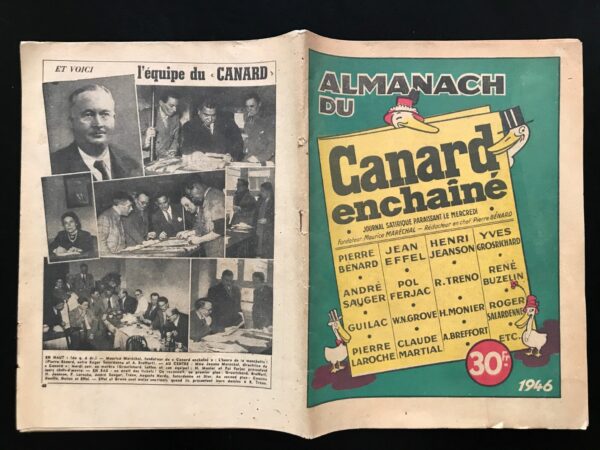 Couac ! | Almanach du Canard Enchaîné 1946 | Numéro spécial, deuxième de la série après celui de l'été 1921. Supplément vendu à l'époque avec le numéro du 28 Novembre 1945. L' "Almanach" du Canard célèbre les trente ans du Canard Enchainé. Janvier : A vos souhaits, le saint du mois : Sainte Geneviève (Geneviève de Thébouis) - vedettes...de turc : Michel Simon - Février: Les radicaux à l'assaut du Palais-Bourbon - La sainte du mois: Sainte Marianne - mars : la paix des trois n'aura pas lieu, par R. Tréno - Les petites misères de dame radio, par Pierre Laroche - Avril : Quelques bonnes farces du 1er Avril, par Roger Salardenne - Ici l'on pêche, par A. Breffort - Mai : Enfin, une Constitution qui satisfait tout le monde ! par André Sauger - Ce qu'a été le cinéma en 1945, ce qu'il sera en 1946, par Huguette ex-Micro et Henri Jeanson - Juin : De grandes réformes de structure vont enfin être réalisées - Vedettes de turc : Viviane Romance - la revue des capucins, par Pierre Laroche - Juillet : Le tour de France cycliste se courra à pied - Visite à l'Empire du Milieu, par René Buzelin - Août : A Lourdes, le M.R.P. fête son assomption - Les grandes manœuvres se sont déroulées sous le signe de la bombe atomique, par Yves Grosrichard - Septembre : Vendanges, par R. Tréno - Octobre : Fête du trône, par A. Breffort - Vedettes de turc : Fernand Ledoux - Novembre : Pèlerinage au pays de la vigne, par A. Breffort - Vedette de turc : René Lelièvre - Décembre : C'est tes skis ! par Alexandre Breffort - et des dessins de Effel, Grove, Pol Ferjac, Monier et Guilac. In 4 format 28 X 21 cm, broché. Couverture souple. Comporte de nombreuses illustrations, photos et dessins humoristiques en noir & blanc, dans et hors textes. 48 pages Les plats peuvent présenter des traces d'usures ou frottements, l'intérieur est frais avec parfois quelques rousseurs sans gravité.         | 01314