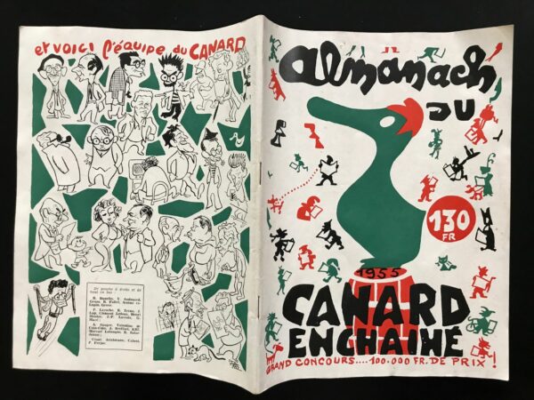 Couac ! | Almanach du Canard Enchaîné 1955 | Numéro spécial, troisième de la série, après 1921 et 1946. Supplément vendu à l'époque avec le numéro du 10 Novembre 1954. "L' "Almanach" du Canard remet à l'honneur le calendrier cher à nos pères les Sans-Culottes....." In 4 format 27 X 20,5 cm, broché. Couverture souple. Comporte de nombreuses illustrations, photos et dessins humoristiques en noir & blanc, dans et hors textes. 50 pages Les plats peuvent présenter des traces d'usures ou frottements, l'intérieur est frais avec parfois quelques rousseurs sans gravité. SOMMAIRE SALARDENNE : L'Oracle BREFFORT : "Paroles historiques" J—P. LACROIX ; "Saynètes de ménage" LEBESQUE : "L'Enfant de la rue de la Harpe" MACÉ : Le "Canard" en 2055 TRÈNO *'Lettre aux Martiens" BRASSENS : Un poème inédit FALLET : Mon ami Brassens VERDOT : "Journal d'un journaliste" LAROCHE : « Le Festival du Vieux-Saumur " GILLES : "Soucoupes volantes" ROCHEFORT "L'Art de se faire décorer" ...et ARISTOCANE, Arsène EX-LUPIN, Roland BACRI, René FERREY, JPP. GROUSSET, Marcel RIOUTORD, Frantz TOUSSAINT...et des dessins de FERJAC : "Fait divers" MONIER : Ennemis héréditaires GROVE : Le Musée du "Canard" LAP : "Le Bestiaire" CÉSAR : "Soucoupes" CABROL : Charlot dans "L'Emigré" Kb2 : Des pieds... des mains ESCARO : Chauffeurs de taxi et H. GUILAC.., et la REVUE A CLÉ   | 01777