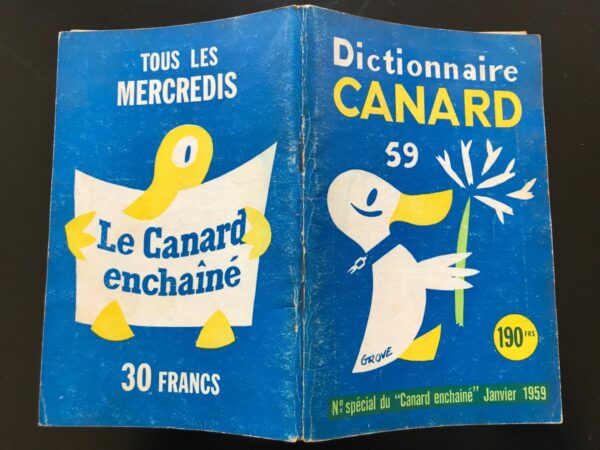 Couac ! | Dictionnaire CANARD 1959 | "Tempête sur le lexique" Dictionnaire du Canard 1959. Numéro spécial, troisième de la série. Supplément vendu à l'époque avec le numéro du 3 Décembre 1958. Définitions et histoires les plus satiriques et anticonformistes. In 8 format 20 X 13 cm, broché. Couverture souple. Comporte de nombreuses illustrations, photos et dessins humoristiques en noir & blanc, dans et hors textes. 96 pages Les plats peuvent présenter des traces d'usures ou frottements, l'intérieur est frais avec parfois quelques rousseurs sans gravité.         | 0198804