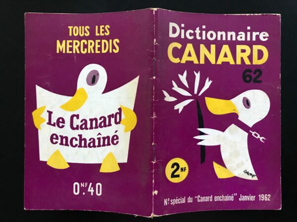 Couac ! | Dictionnaire CANARD 1962 | Dictionnaire Canard 1962. Numéro spécial, sixième de la série. Supplément vendu à l'époque avec le numéro du 29 Novembre 1961. Définitions et histoires les plus satiriques et anticonformistes. In 8 format 20 X 13 cm, broché. Couverture souple. Comporte de nombreuses illustrations, photos et dessins humoristiques en noir & blanc, dans et hors textes. 96 pages Les plats peuvent présenter des traces d'usures ou frottements, l'intérieur est frais avec parfois quelques rousseurs sans gravité.         | 02145