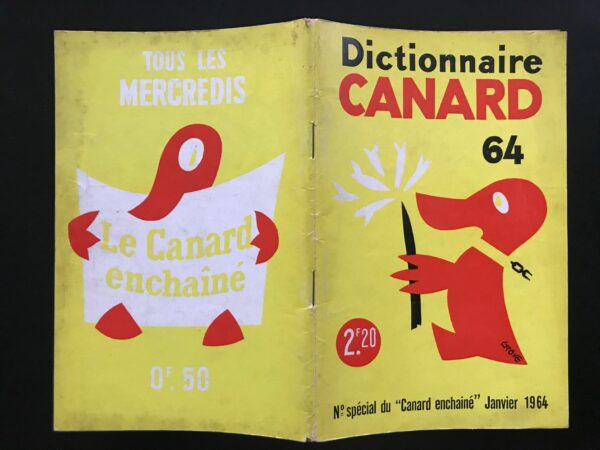 Couac ! | Dictionnaire CANARD 1964 | Dictionnaire Canard 1964. Numéro spécial, huitième de la série. Supplément vendu à l'époque avec le numéro du 4 Décembre 1963. Définitions et histoires les plus satiriques et anticonformistes. In 8 format 20 X 13 cm, broché. Couverture souple. Comporte de nombreuses illustrations, photos et dessins humoristiques en noir & blanc, dans et hors textes. 96 pages Les plats peuvent présenter des traces d'usures ou frottements, l'intérieur est frais avec parfois quelques rousseurs sans gravité.         | 02250 1